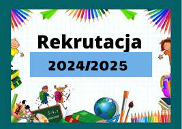 Rekrutacjana rok szkolny 2024_2025 w załadce obok