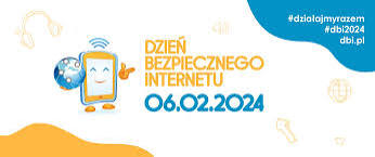 DZIEŃ BEZPIECZNEGO INTERNETU 2024